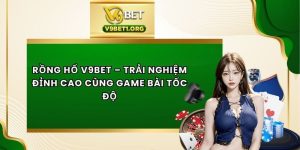 Rồng Hổ V9BET